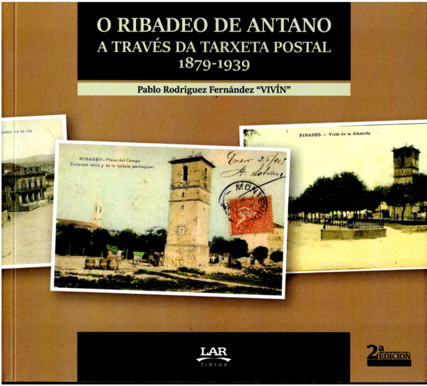 "O RIBADEO DE ANTANO a través da Tarxeta Postal 1879-1939"