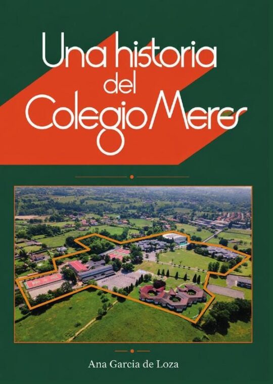 Una Historia del Colegio Meres
