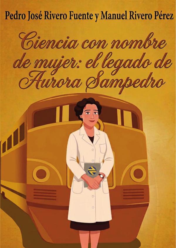 CIENCIA CON NOMBRE DE MUJER: El Legado de Aurora Sampedro